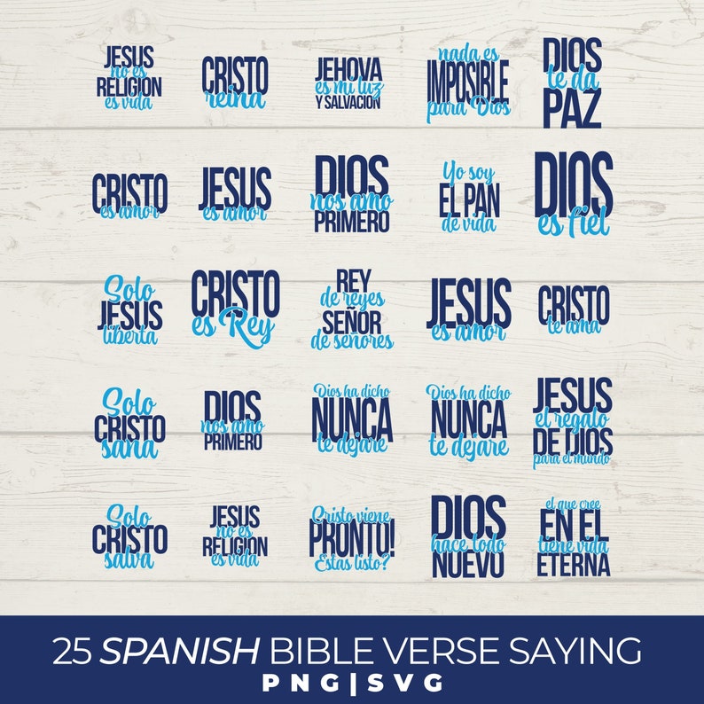May include: A collection of 25 Spanish Bible verse sayings in blue and white text on a woodgrain background. The text includes phrases like "Jesus es amor", "Solo Cristo sana", and "Dios nos amo primero".