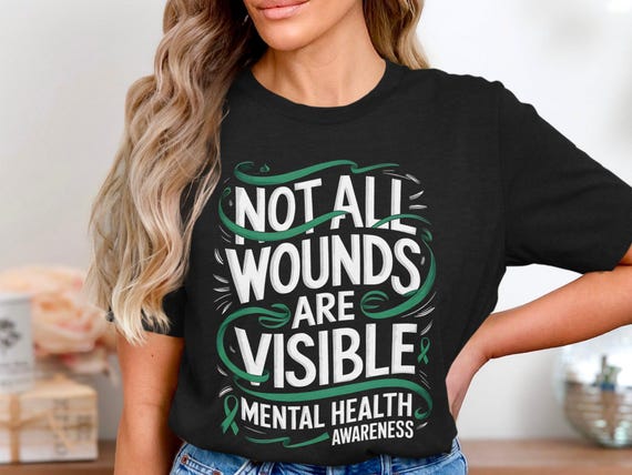 Not All Wound Are Visible Mental Health Awareness Gift T-Shirt Not All Wound Are Visible Mental Health Awareness Gift T-Shirt