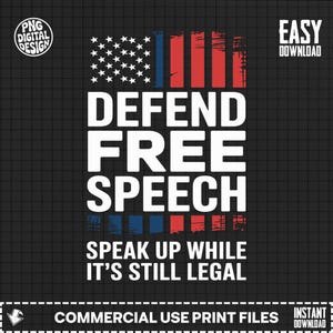 May include: A digital design with the text "DEFEND FREE SPEECH" in large white letters. The design incorporates a stylized American flag with stars and stripes. The phrase "SPEAK UP WHILE IT'S STILL LEGAL" is below the main text.