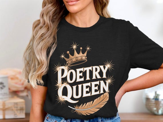 Poetry Queen T-shirt, Literary Gifts, Book Lover Tee, Writer Shirt