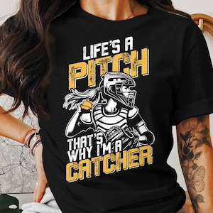 Funny Softball Catcher T-Shirt, Life&#39;s a Pitch Graphic Tee, Softball Players Gift, Sports Enthusiast Shirt, Catchers Apparel