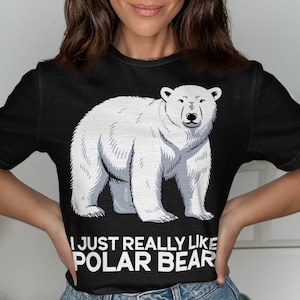 Polar Bear Lover Shirt, Animal Graphic Tee, Fun Polar Bear Design T-shirt, Cute Bear Tee, Wildlife Enthusiast Shirt, Gift for Bear Fans