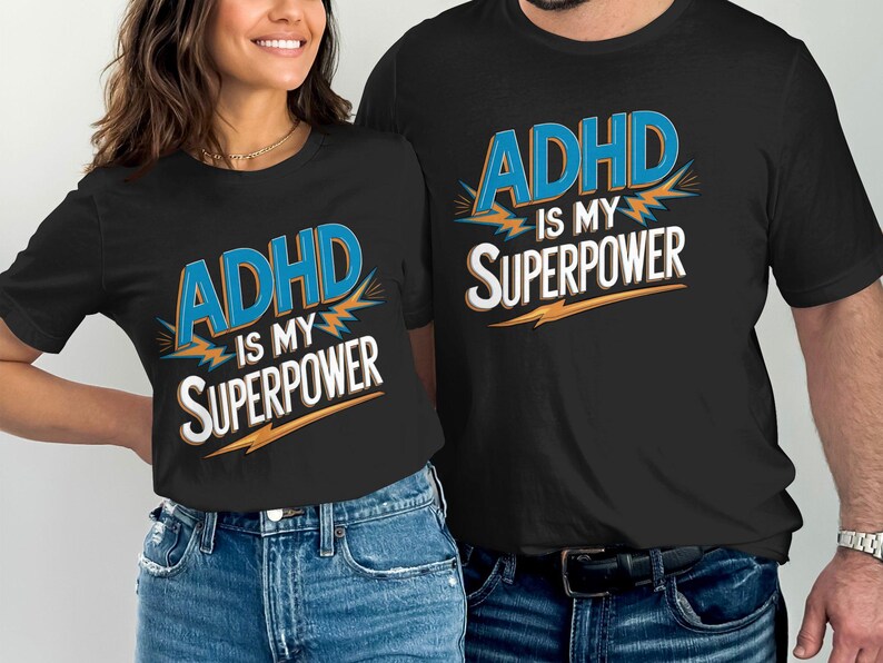 ADHD is My Superpower T-shirt, Funny ADHD Shirt, ADHD Awareness Tee ...