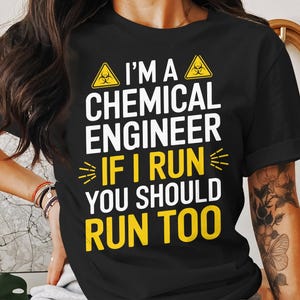 Lustiges Chemieingenieur T-Shirt, ich bin ein Chemieingenieur, wenn ich laufe, sollten Sie auch laufen T-Shirt, Ingenieur Humor Shirt, Geschenk für Techniker