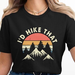 Ich würde das T-Shirt wandern, Abenteuer Tshirt, Wandern T-Shirt, Natur-Liebhaber-Shirt, Outdoor-Grafik-T-Shirt, Bergliebhaber Shirt, Geschenk für Wanderer