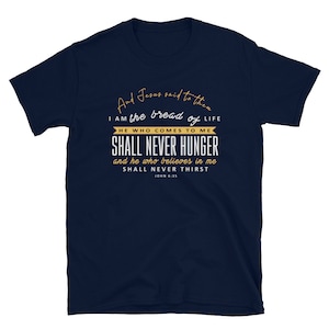Christian Bible Verse Design T-SHIRT | Jean 6:35 Pain de vie | T-shirt Unisexe à manches courtes