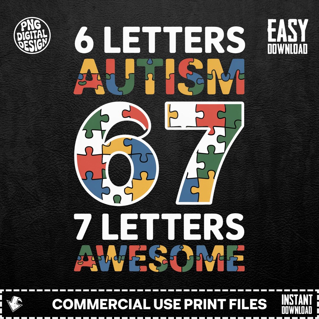 Autism Awareness PNG Digital, 6 Letters Autism 7 Letters Awesome ...