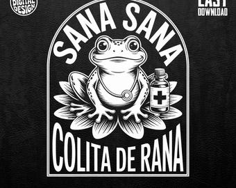 Sana Sana Sana Colita de Rana numérique PNG, conception de docteur grenouille, graphiques pour usage Commercial, Art animalier mignon, fichier prêt pour Tshirt DTF