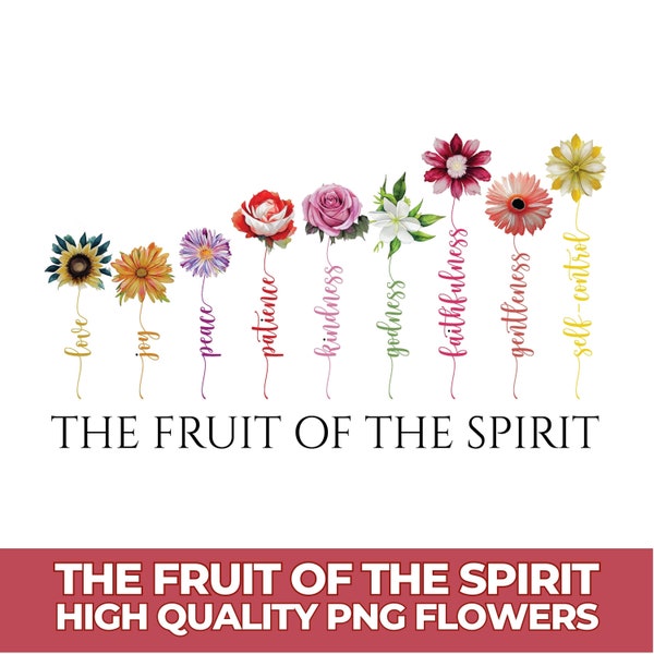 The fruit of the Spirit PNG file, Transparent File, Print ready file, Flower Bible design