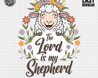 Cute Lamb Digital Download, The Lord Is My Shepherd PNG, Easter Lamb Clipart, Floral Lamb SVG, Christian Easter Graphics, Religious Design