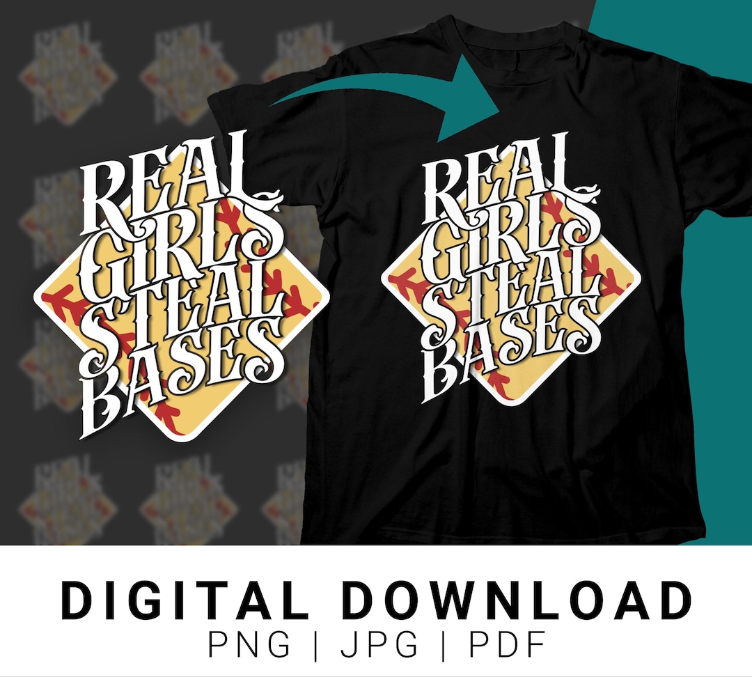 Real Girls Steal Bases Softball Graphic Tee, Motivational Quote Sports