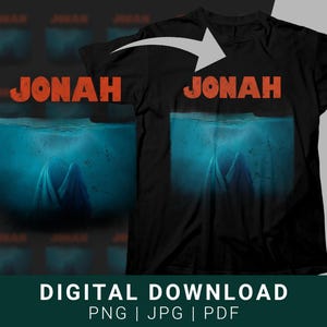 May include: Black t-shirt with the name "JONAH" in orange block letters. The shirt features a graphic of a figure submerged in blue water. The words "DIGITAL DOWNLOAD" are at the bottom, along with file type options.