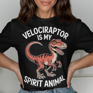 Velociraptor is My Spirit Animal T-Shirt, Funny Dinosaur Shirt, Cool Graphic Tee, Retro Raptor Top, Gift for Dino Lovers