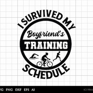 Triangle SVG, I Survived My Boyfriend's Trainingsplan SVG, Triathlet SVG - für kommerziellen und persönlichen Gebrauch