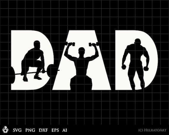 Gym SVG, Exercise svg, Crossfit svg, fathers day Dad weights, motivational svg, eps, dxf, png