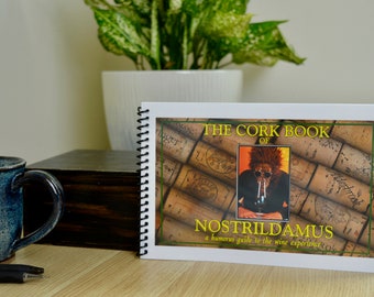 The Cork Book of Nostrildamus | Humorous Guide To The Wine Experience | Wine Jokes | Wine Humor | Wine Book | Wine Gift Book