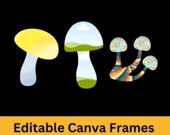 Design Cute Mushrooms Using a Canva Template - 5 Drag & Drop Canva Frames, Editable Mushroom Images