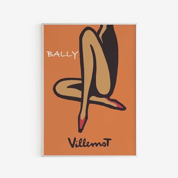 Bernard Villemot - Poster chaussures Bally, chaussures Bally, art déco mural, décoration de bureau, poster femme jambes, imprimé orange, art moderne