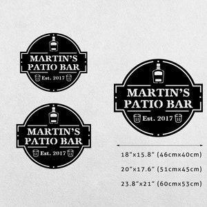 May include: Three black metal signs with white text that read "MARTIN'S PATIO BAR Est. 2017". Each sign features a bottle of liquor and two glasses. The signs are shown in three different sizes: 18"x15.8", 20"x17.6", and 23.8"x21".