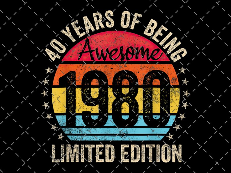 Vintage Born in 1980 Png 40 Years Of Being Awesome 1980 Etsy