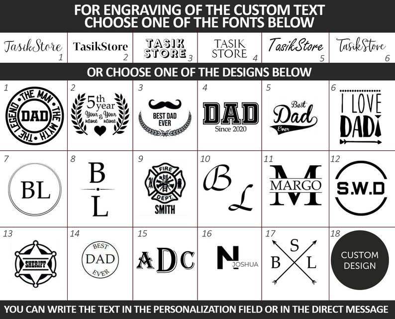 May include: A chart with 18 different designs for engraving custom text. The designs include a variety of fonts, styles, and themes, such as "Best Dad Ever", "I Love Dad", and "Fire Dept. Smith".