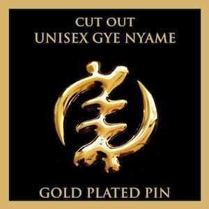 Gye Nyame Brooch: Gold Plated Unisex Pin