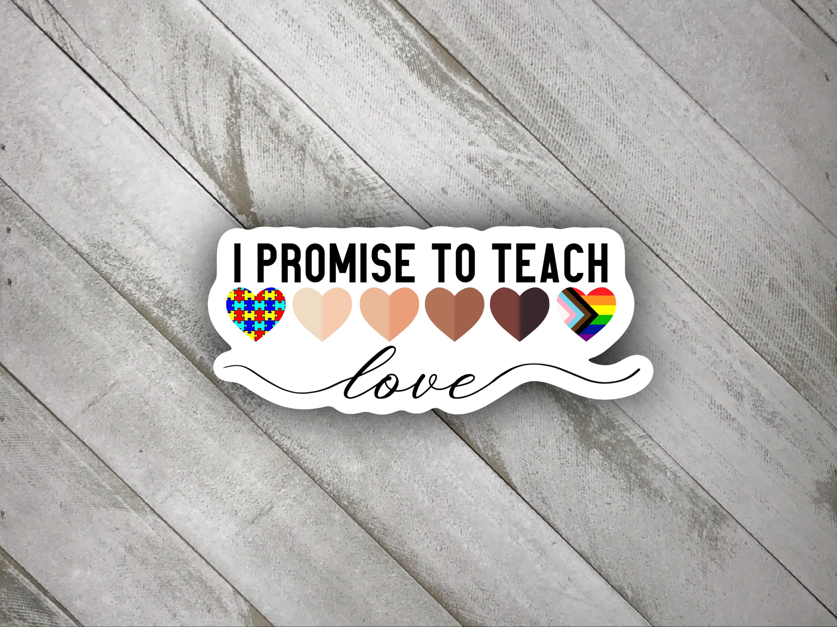 I Promise To Teach Love Sticker - Teacher Sticker - Diversity Sticker…