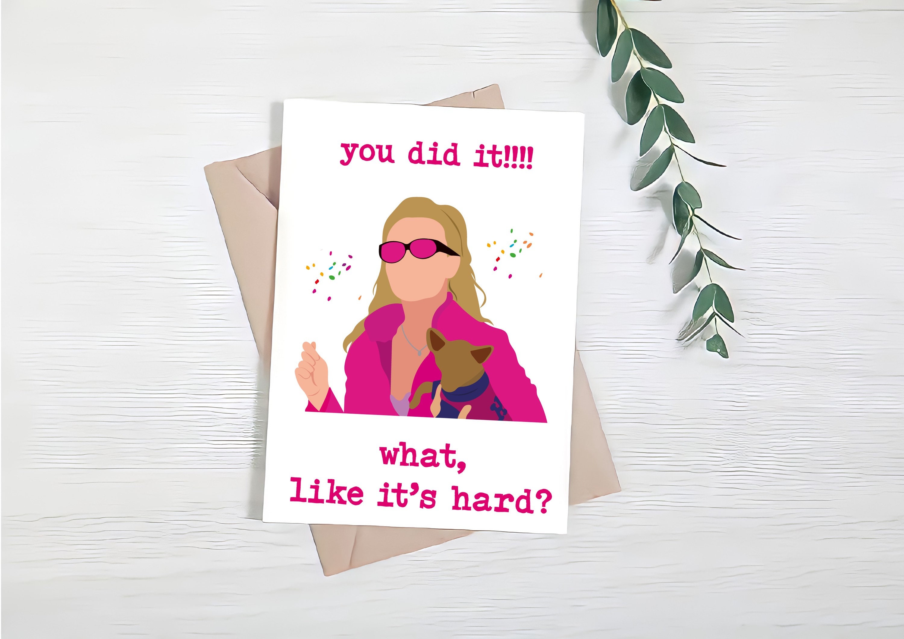 LEGALLY BLONDE What like it's hard Greeting Card Etsy