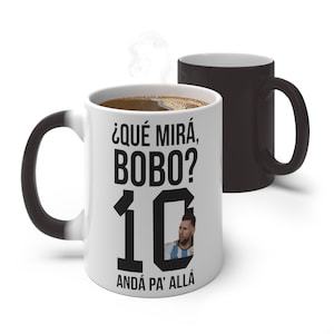 ARGENTINA, Color Changing 11oz Mug, Que Mira Bobo, World Cup Champions, 2022 Messi, Campeon Mundial, Soccer, Futbol, Heat-sensitive design