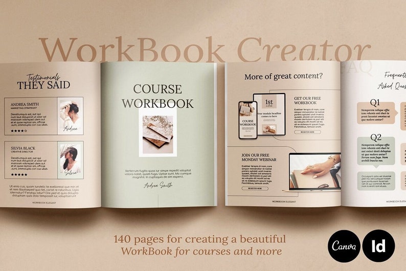 May include: A mockup of a workbook creator template with a beige background. The text "WorkBook Creator" is at the top of the page. The page is divided into three sections. The left section has the title "Testimonials They Said" and features two customer reviews. The middle section has the title "Course Workbook" and features a photo of a notebook. The right section has the title "More of great content?" and features a mockup of a phone and laptop screen. The text "140 pages for creating a beautiful WorkBook for courses and more" is at the bottom of the page.