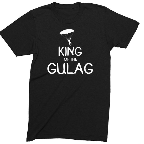 King Of The Gulag Adults T-shirt Novelty Comedy Funny Tee Shirt