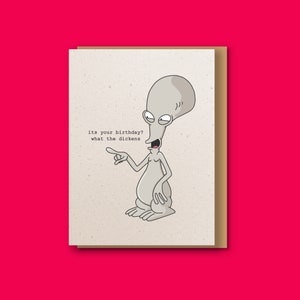 Roger American Dad Birthday card - Birthday cards for him her them - Cartoon / Character / American TV - American Dad - What the dickens