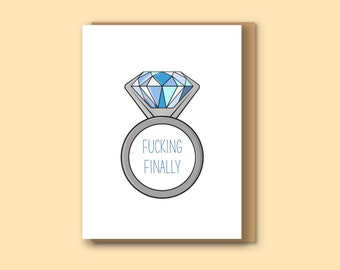 Engagement / Fucking Finally / Engagement Party card / Engagement card / Engagement Congratulations card / Cheeky Engagement card - Ring