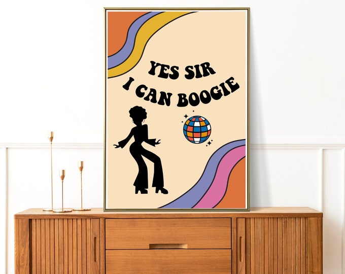 Yes sir I can boogie 70er Jahre Poster, Retro Dekoration, Disco, Musik Poster, 70er Jahre Nostalgie, Musik Poster, Geschenk für Musikliebhaber