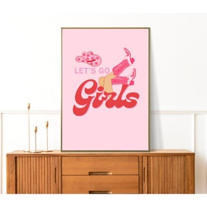 Póster de arte de pared rosa empoderante: 'Vamos chicas' con botas y sombrero de vaquero: decoración inspirada en el oeste, póster rosa, cita de Shania Twain