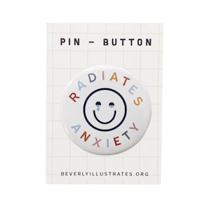 Radiates Anxiety Pin Button