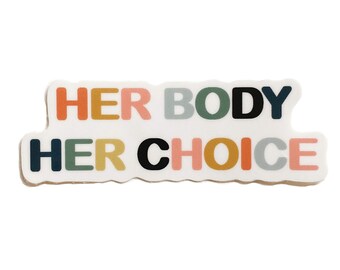 Her Body Her Choice Sticker