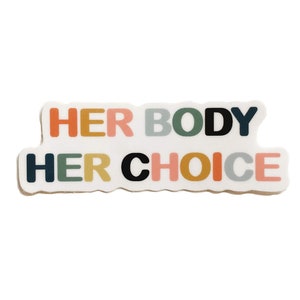 Her Body Her Choice Sticker