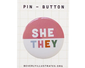 She / They Pronoun button pin  | Customize pronoun pin | Pronoun pin badge | back to school