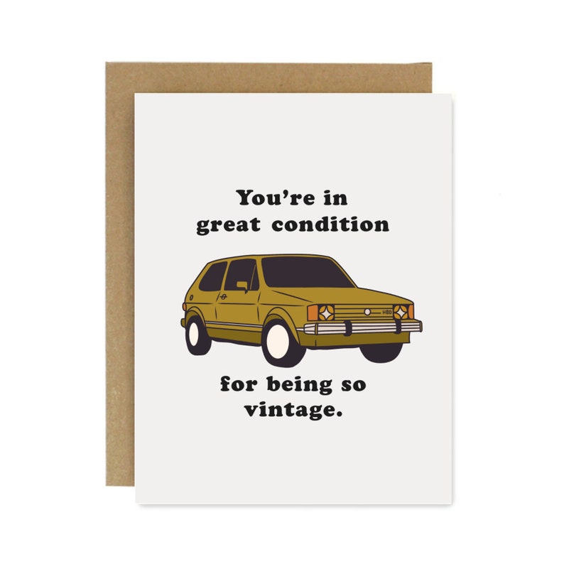 Birthday Card You're In Great Condition For Being So Vintage Greeting Card Fathers Day Funny Greeting Card Funny Birthday Card image 1