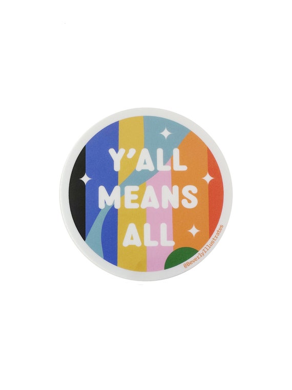 LGBTQ Progress Sticker | Pride | LGBTQ gift | Gifts for friends | LGBTQ sticker | Y'all means all | Progress Sticker