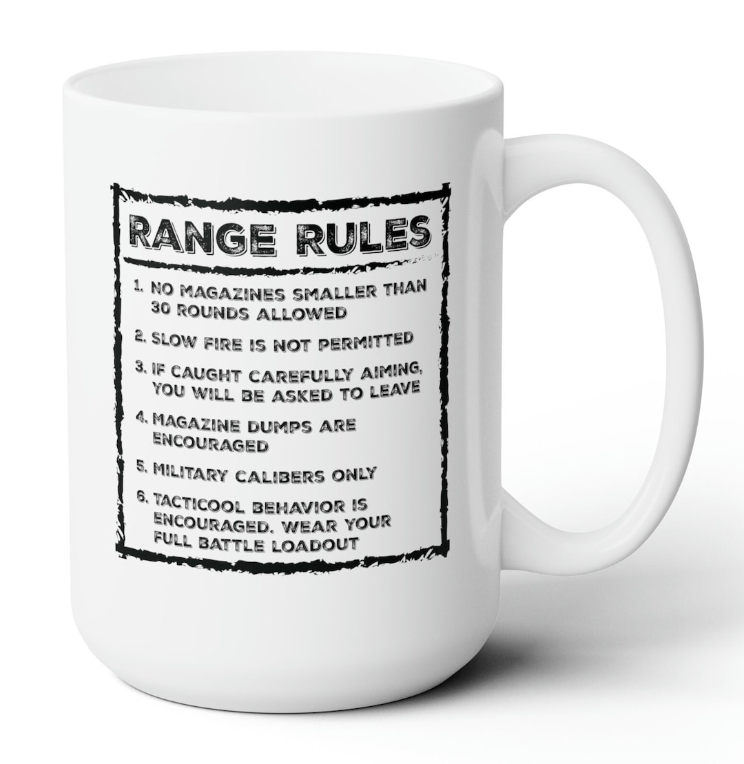 Funny Gun Range 2nd Amendment Ceramic Mug 15oz Range Rules Etsy