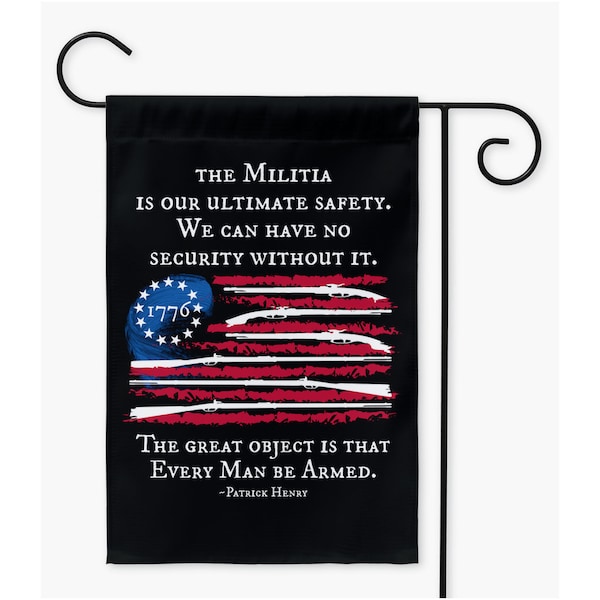 Patriotic Founding Fathers Yard Flag,Every Man Militia,Patrick Henry,Revolutionary War,Betsy Ross Flag