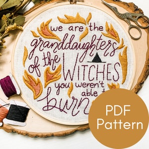 PDF Pattern, Granddaughters of Witches Quote, Feminist Embroidery, Witch, Halloween, Embroidery Pattern