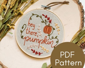 PDF Pattern, Hey There Pumpkin, Fall Embroidery, Embroidery Pattern, Video Tutorials