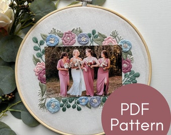 PDF Pattern, Floral Embroidery, 4x6" Frame, Roses, Peonies, Wedding Photo, Bridesmaid Gift, Embroidery Pattern