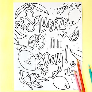 Squeeze the Day Coloring Page Lemon Coloring Printable