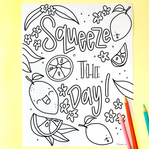 squeeze the day coloring page lemon coloring printable etsy