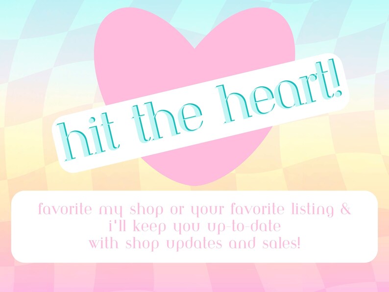 Pode incluir: Um cora&ccedil;&atilde;o rosa com o texto "hit the heart!" em uma faixa branca sobre um fundo xadrez. O texto abaixo do cora&ccedil;&atilde;o diz "favorite my shop or your favorite listing & i'll keep you up-to-date with shop updates and sales!"