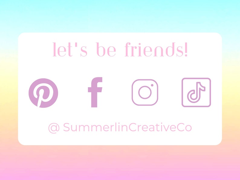Pode incluir: Um cart&atilde;o branco com texto rosa que diz "let's be friends!" e &iacute;cones de m&iacute;dia social rosa para Pinterest, Facebook, Instagram e TikTok. O texto abaixo dos &iacute;cones diz "@SummerlinCreativeCo".